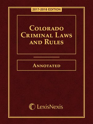 cover image of Colorado Criminal Laws and Rules Annotated